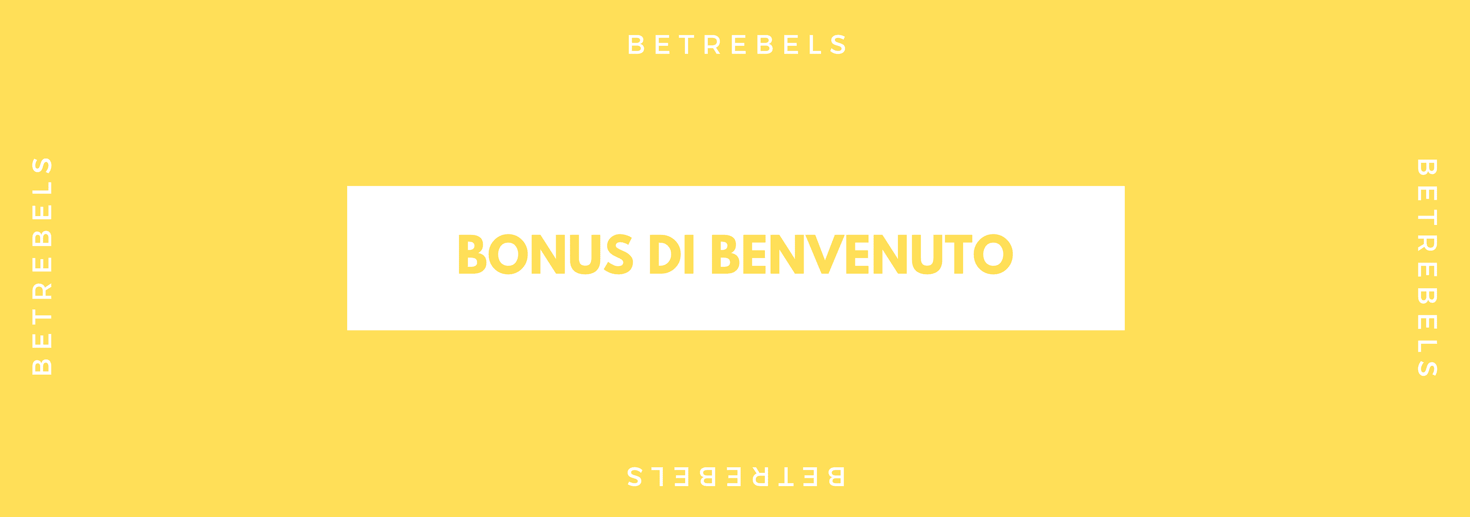 bonus benvenuto betrebels